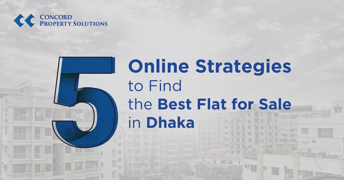 5 Online Strategies to Find the Best Flat for Sale in Dhaka
